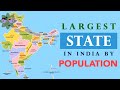 Largest State In India by Population | Population of India - All states and union