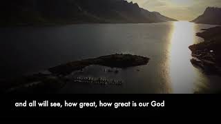 How great is our God (English Version)