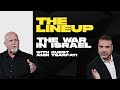 The Line Up: The War in Israel with Amir Tsarfati