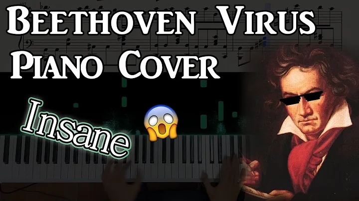 [疯狂钢琴版]Beethoven Virus-贝多芬病毒｜Piano Cover(好听到中毒) - 天天要闻