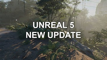 Unreal 5 Got a New Update