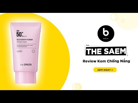 Kem Chống Nắng The Saem - Review Chi Tiết Và Hướng Dẫn Sử Dụng