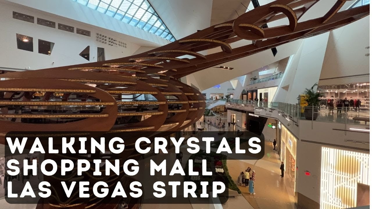 Walking The Shops at Crystals Upscale Las Vegas Strip Shopping Mall in  CityCenter Complex 