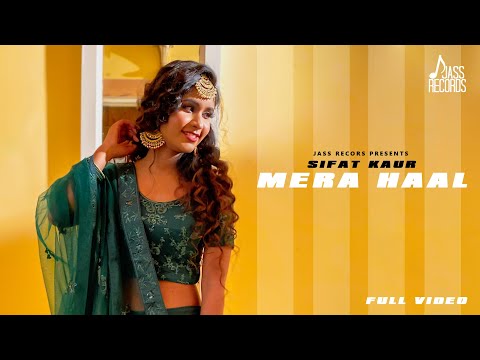 Mera Haal (Official Video) Sifat Kaur Ft. Herman Bhinder | Punjabi Songs  2022 | Jass Records