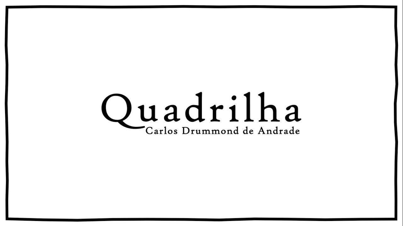 Coisas Da Professora Raquel Releitura Poema Quadrilha