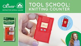 Tool School: Knitting Counter