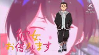 Rent a Girlfriend (Kanojo Okarishimasu) OST - Attack turn