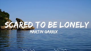 Martin Garrix & Dua Lipa - Scared To Be Lonely  || Brennan Music