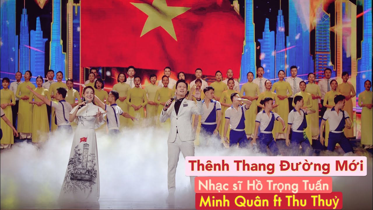 THÊNH THANG ĐƯỜNG MỚI | NS HỒ TRỌNG TUẤN | MINH QUÂN FT THU THUỶ | 135 NĂM NGÀY QUỐC TẾ LAO ĐỘNG