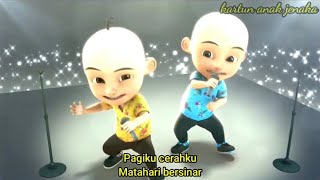 Pagi Ku Cerah Ku Animasi Upin & Ipin | Versi Animasi