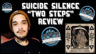 REVIEW! | SUICIDE SILENCE | Two Steps | Native Diamond Podcast