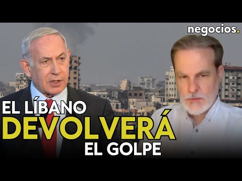 "El L&iacute;bano es un coladero de ayuda a Ir&aacute;n y devolver&aacute; el golpe a Israel". Eduardo Irastorza