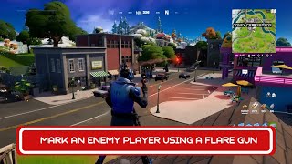 Mark An Enemy Player Using A Flare Gun | Week 6 Quests | Fortnite Chapter 3 Season 1