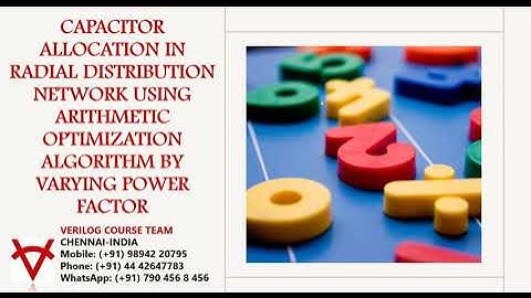 CAPACITOR ALLOCATION IN RDN USING ARITHMETIC OPTIMIZATION ALGORITHM BY VARYING POWER FACTOR