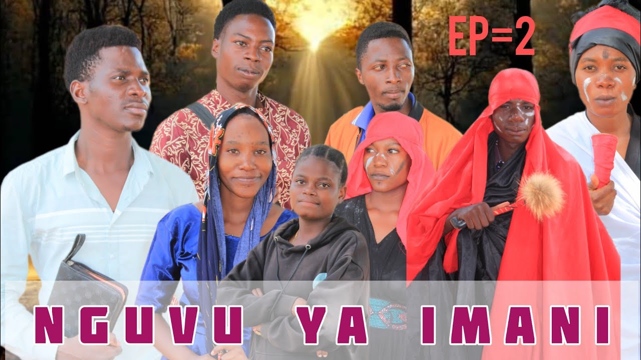 NGUVU YA IMANI EPISODE=2