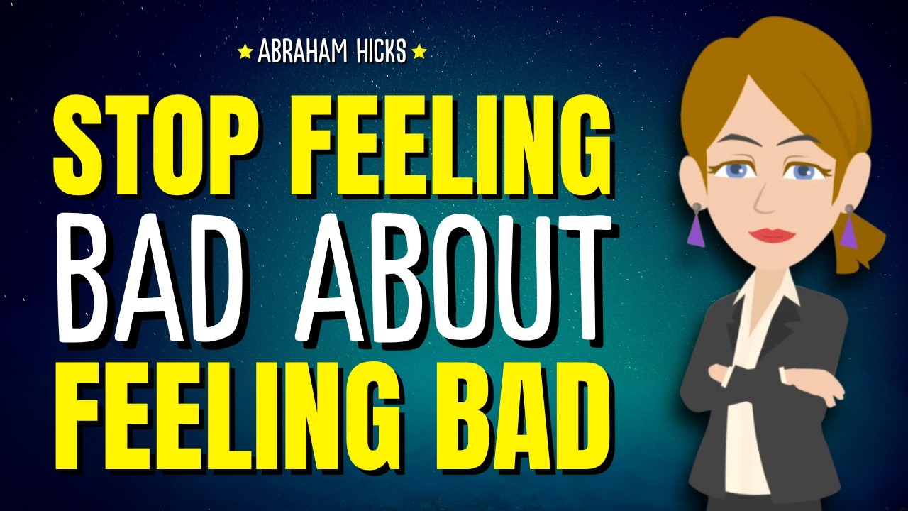 ⁣Stop Feeling Bad About Feeling Bad ✨ Abraham Hicks 2026