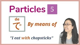 【GENKI L10】で DE Particle Japanese (1) - WITH chopsticks