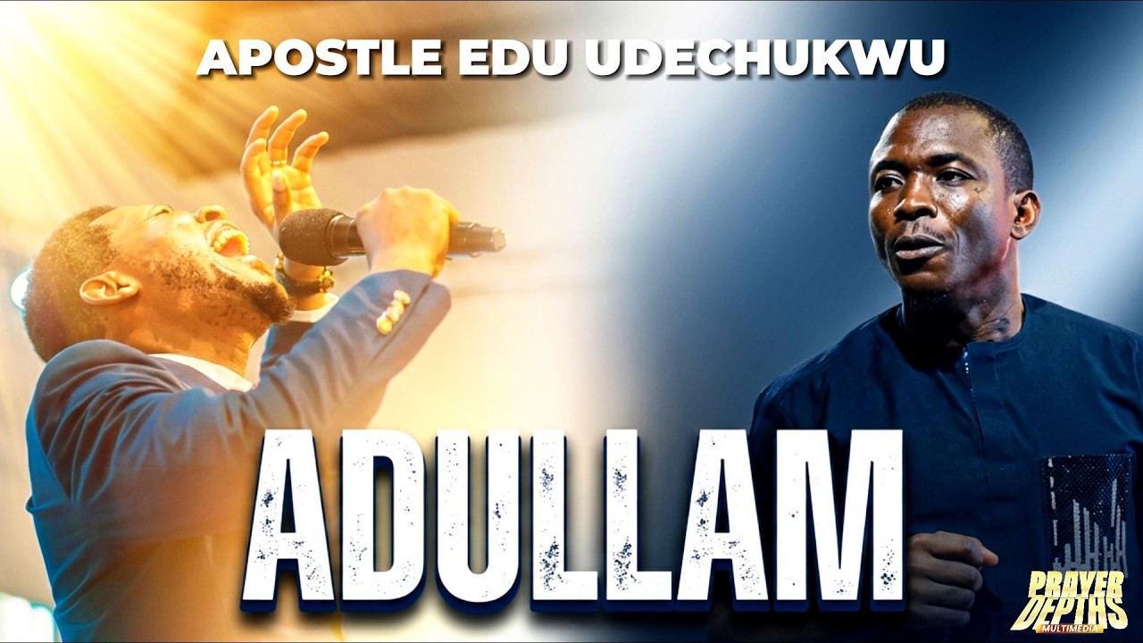 Soak THis ADULLAM BY THEOPHILUS SUNDAY  APOSTLE EDU #theophilussunday #adullam