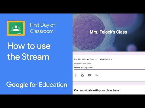 How to Use the Stream (First Day of Classroom) - How to Use the Stream (First Day of Classroom)