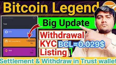 Bitcoin legend (BCL) New update withdraw in trust wallet | Bitcoin legend settlement & withdraw