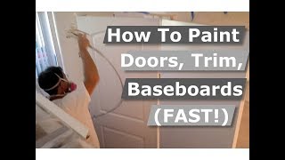 How To Paint Doors, Baseboards Fast | Painter's Tricks/Tips