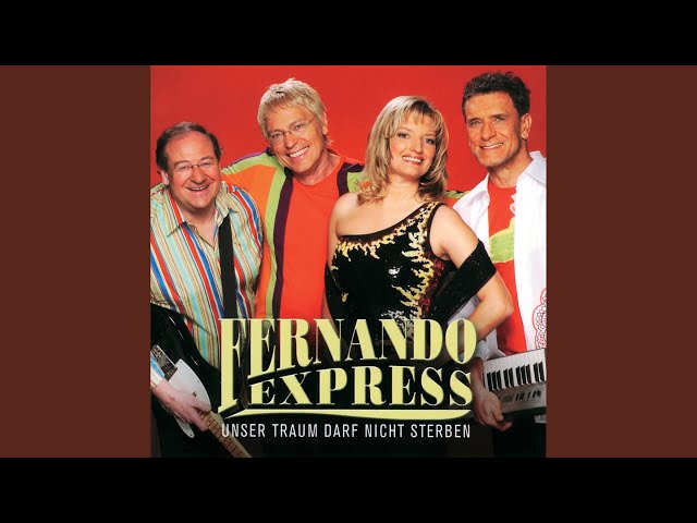 Fernando Express - Ich Lass Die Seele Heute Träumen