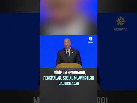 Prezident: Gələn il minimum əməkhaqqı, pensiyalar, sosial müavinətlər qaldırılacaq