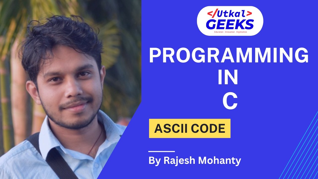 7. ASCII Code | Programming in C | Odia - YouTube