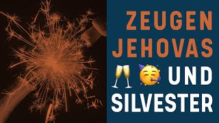 Zeugen Jehovas und Silvester