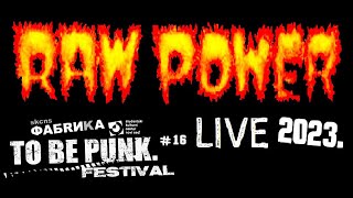 Raw Power - Live At 'To Be Punk' Festival / Serbia (17 November 2023)