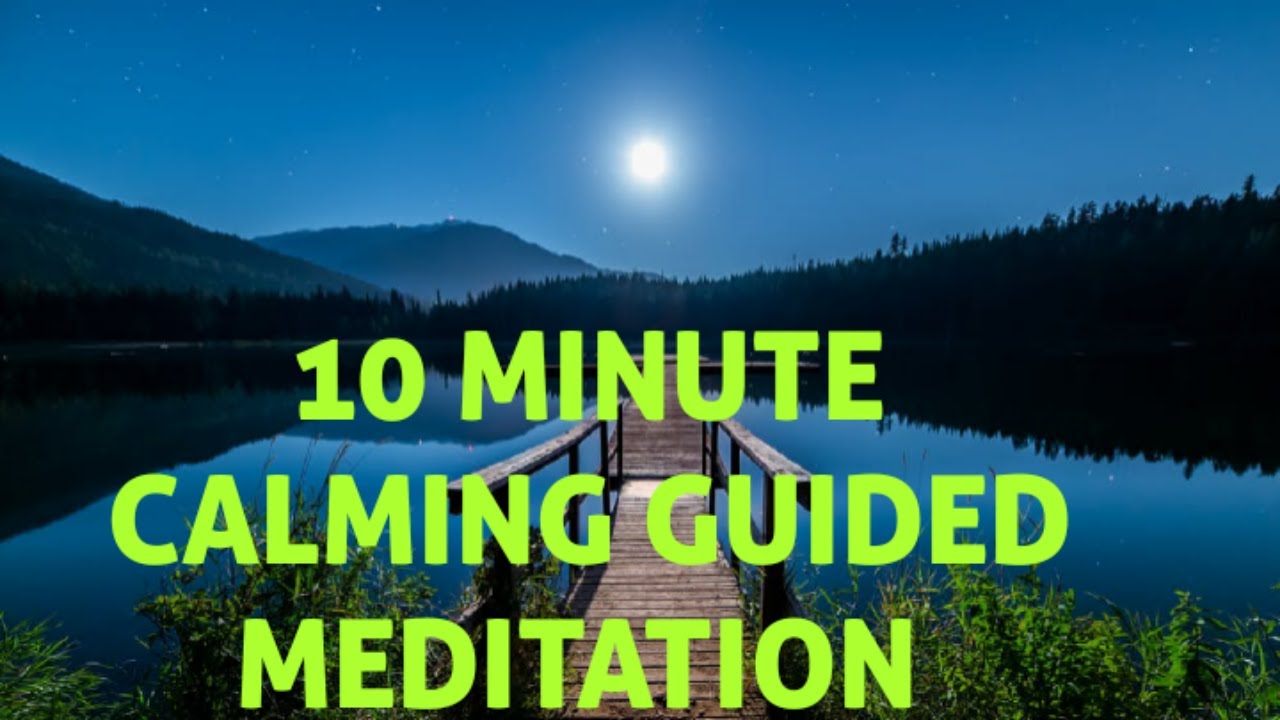 CALM AN OVERACTIVE IN MIND 10 MINUTES| GUIDED MEDITATION FOR BBEGINNERS ...