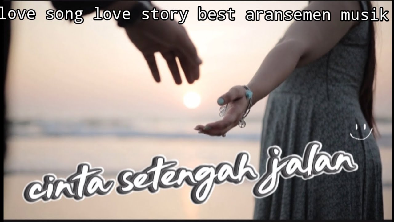 CINTA SETENGAH JALAN - LOVE SONG - ENJOY MUSIK - SUKI RA 