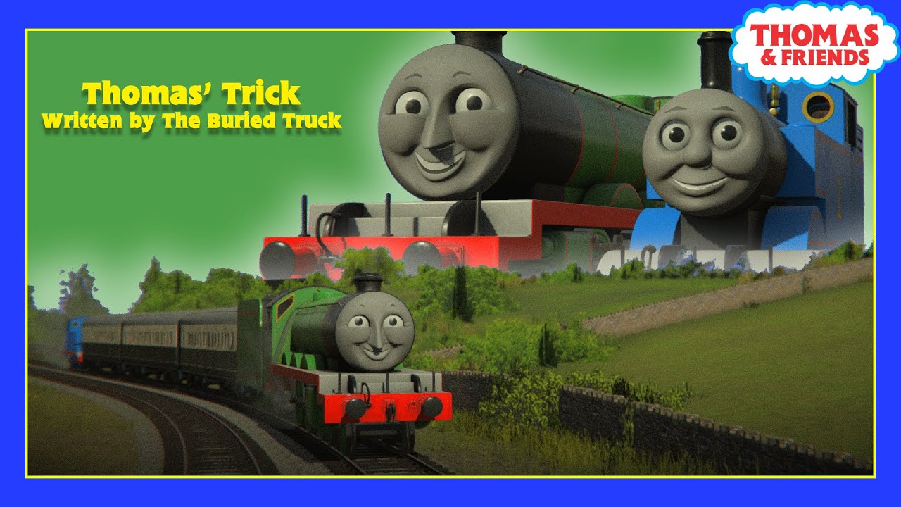 Thomas' Trick | Written by The Buried Truck