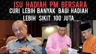 ISU HADIAH PM BERSARA! CURI LEBIH BANYAK HADIAH LEBIH SIKIT 100 JUTA [TUN SINDIR PM KE 5 & DS NAJIB]