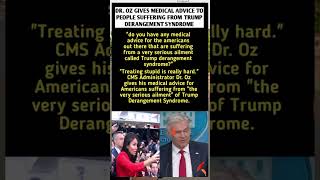 DR OZ DESTROYS TRUMP DERANGEMENT SYNDROME #DrOz  #trump #USNews #WhiteHouse #Shorts #Viral #Trending