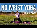 15 Minute No Wrist Yoga Flow | Wrist Injury Friendly Morning Practice