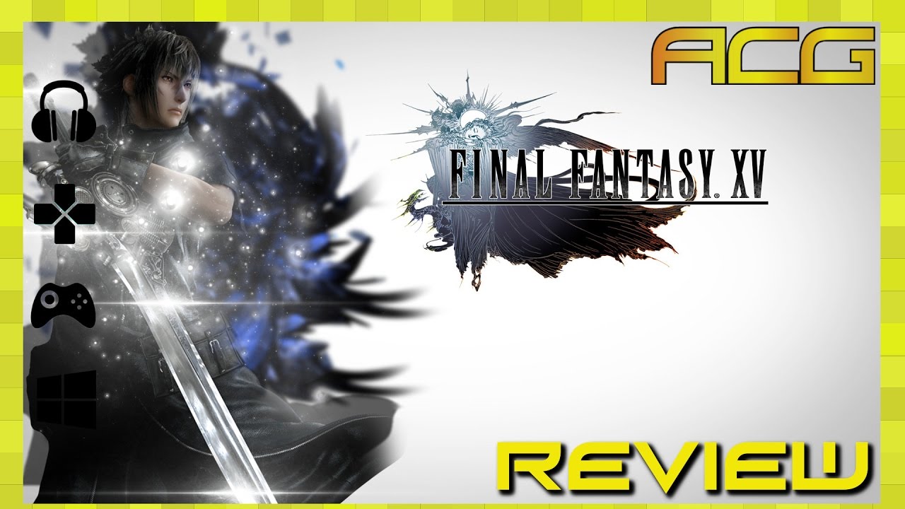 Final Fantasy Xv Review Buy Wait For Sale Rent Never Touch