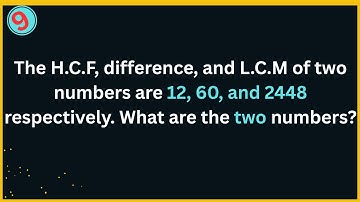 Find Two Numbers When HCF = 12 & LCM = 2448 — Easy Step-by-Step. Math Olympiad Preparation