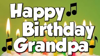 Video thumbnail of "Happy Birthday Grandpa! A Happy Birthday Song!"