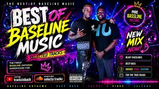 Best of Baseline Music 2025 | New Mix Now | Selecta Trackz | Heavy Bass Anthems 🔥