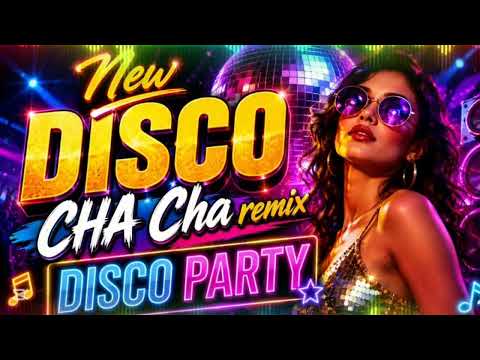 🔥PANG MALAKASANG DISCO CHA CHA REMIX 💥 HATAWAN NA SA DISCO PARTY🔥