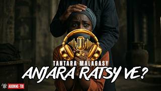 Tantara Malagasy - ANJARA RATSY VE (Tantara lava ACEEM ) Araho ny pejy tsika 👉👉❤