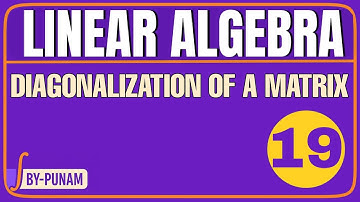 Diagonalization of a matrix |ONE SHOT VIDEO |LINEAR ALGEBRA |Solved examples |Statistics by Punam |