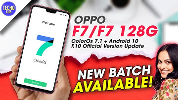 Oppo F7/F7 128G ColorOs 7.1 F.10 Official Version Update 🔘NEW BATCH🔘 , ColorOs 7 for Oppo F7/F7 128G