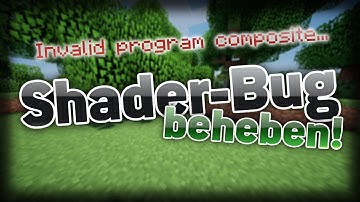 ▼ SEUS-Shader FIX "Invalid program composite" ● Tutorial [DE] ▼