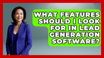 What Features Should I Look For in Lead Generation Software? | Sales Saas Breakdown News