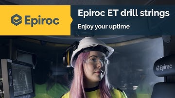Epiroc ET drill strings - Enjoy your uptime