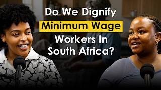 The Dignity of Labour: Do South Africans Dignify Minimum Wage Workers?