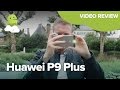 Huawei P9 Plus review!