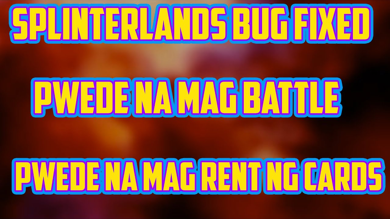 SPLINTERLANDS FILIPINO BUG FIXED PWEDE NA MAG BATTLE